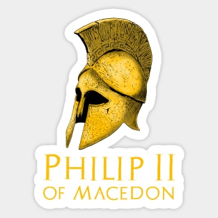 Ancient Greek & Macedonian History - Philip II of Macedon Sticker